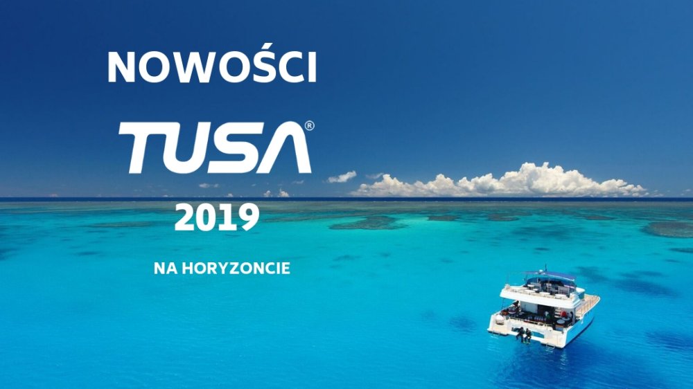 NOWOŚCI TUSA 2019